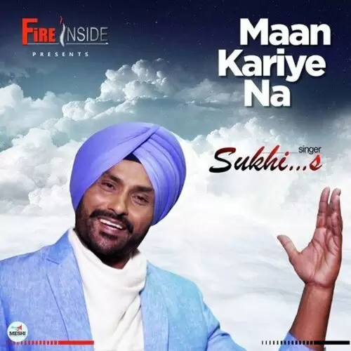 Maan Kariye Na Sukhi S Mp3 Download Song - Mr-Punjab