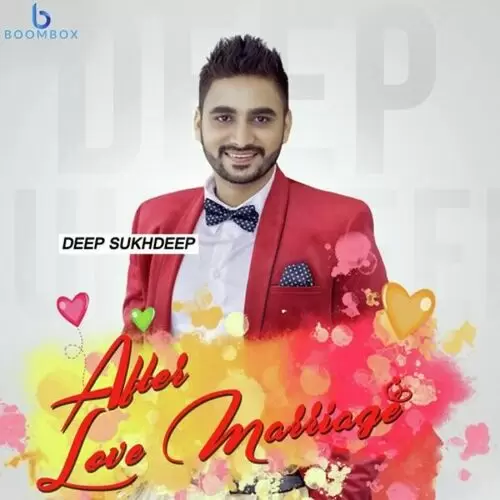 After Love Marriage Deep Sukhdeep Mp3 Download Song - Mr-Punjab