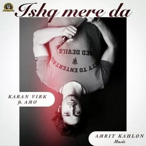 Ishq Mere Da (feat. Amo) Karan Virk Mp3 Download Song - Mr-Punjab