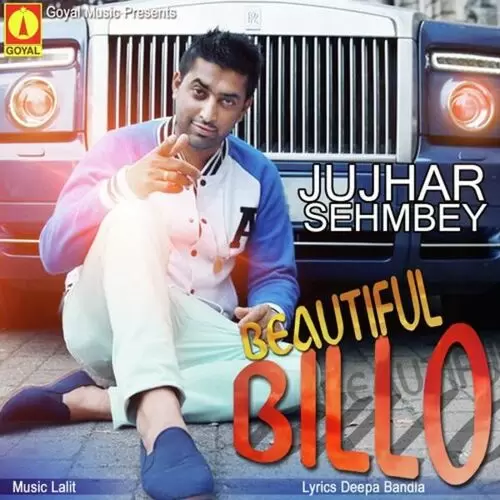 Beautiful Billo Jujhar Sehmbey Mp3 Download Song - Mr-Punjab