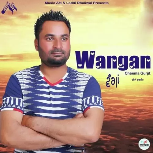 Wangan Cheema Gurjit Mp3 Download Song - Mr-Punjab