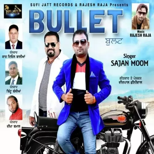 Bullet Sajan Moom Mp3 Download Song - Mr-Punjab