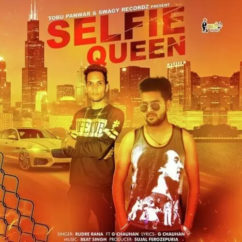 Selfie Queen Rudre Rana Mp3 Download Song - Mr-Punjab