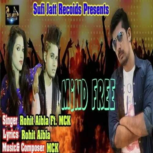 Mind Free Rohit Aibla Mp3 Download Song - Mr-Punjab