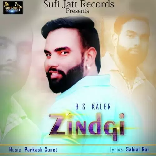 Zindgi B.S Kaler Mp3 Download Song - Mr-Punjab