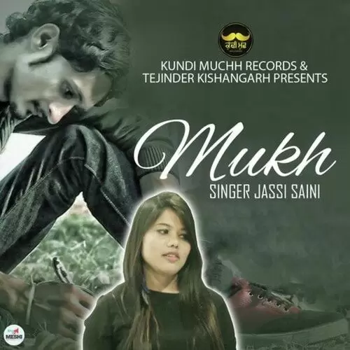 Mukh Jassi Saini Mp3 Download Song - Mr-Punjab