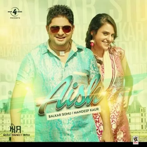 Aish Balkar Sidhu Mp3 Download Song - Mr-Punjab