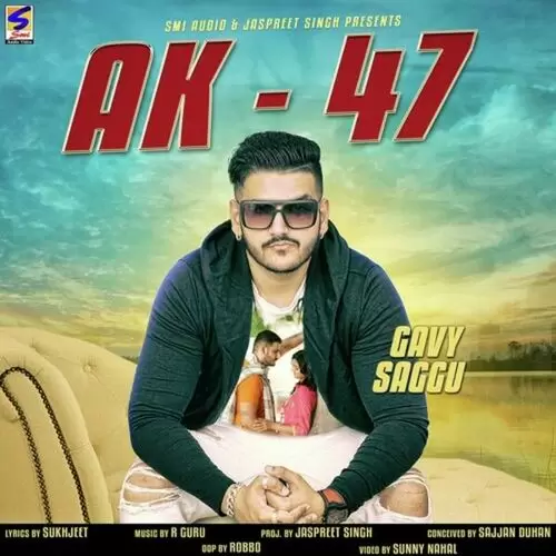 AK 47 Gavy Saggu Mp3 Download Song - Mr-Punjab