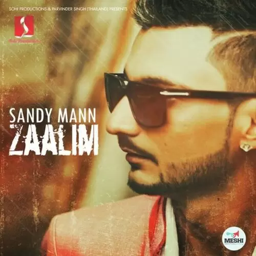 Zaalim Sandy Mann Mp3 Download Song - Mr-Punjab