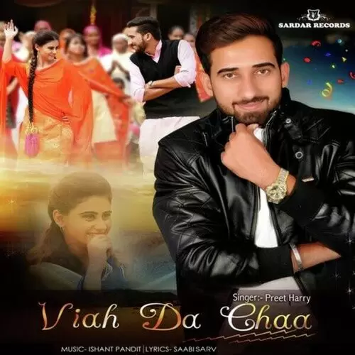 Viah Da Chaa Preet Harry Mp3 Download Song - Mr-Punjab