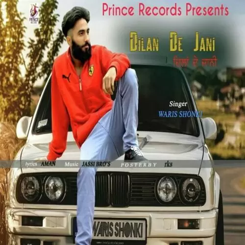 Dilan De Jani Waris Shonki Mp3 Download Song - Mr-Punjab