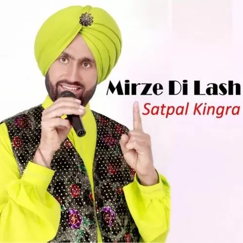 Mirze Di Lash Satpal Kingra Mp3 Download Song - Mr-Punjab