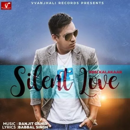 Silent Love Desi Kalakaar Mp3 Download Song - Mr-Punjab