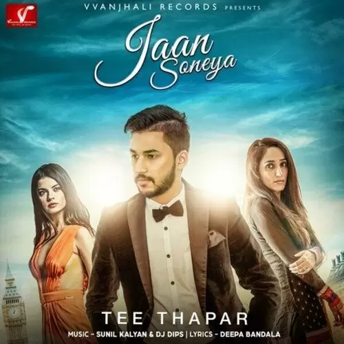 Jaan Soneya Tee Thapar Mp3 Download Song - Mr-Punjab
