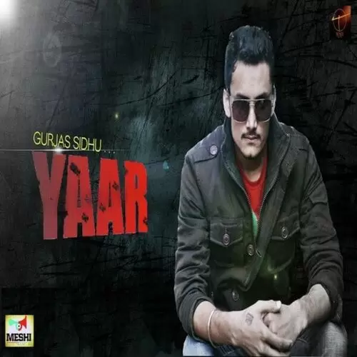 Yaar Gurjas Sidhu Mp3 Download Song - Mr-Punjab