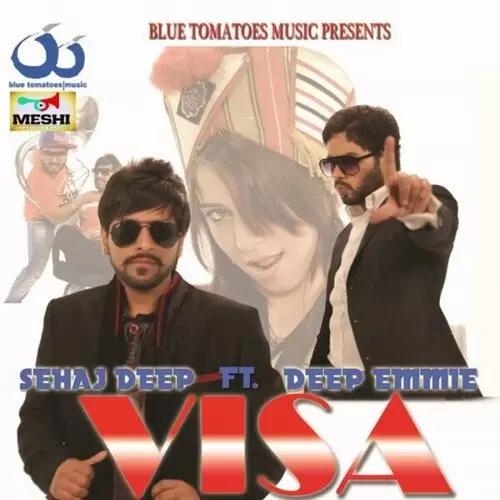 Visa Sehaj Deep Mp3 Download Song - Mr-Punjab