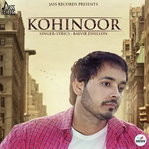 Kohinoor Balvir Dhillon Mp3 Download Song - Mr-Punjab