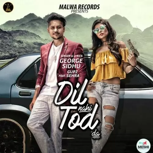 Dil Nhi Tod Da George Sidhu Mp3 Download Song - Mr-Punjab