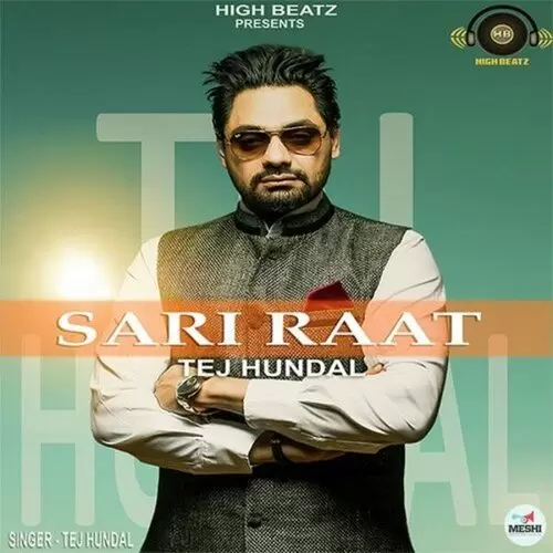 Sari Raat Tej Hundal Mp3 Download Song - Mr-Punjab