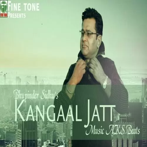 Kangaal Jatt Bhupinder Sidhu Mp3 Download Song - Mr-Punjab