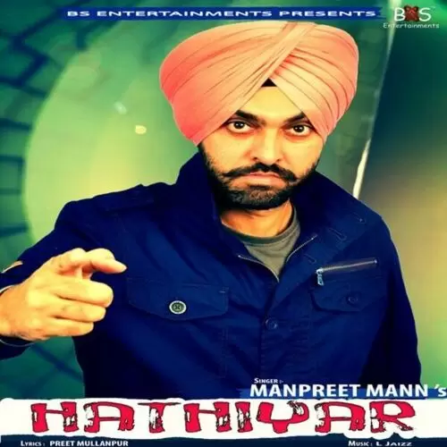 Hathiyar Manpreet Mann Mp3 Download Song - Mr-Punjab