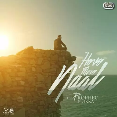 Hove Mere Naal The Prophec Mp3 Download Song - Mr-Punjab