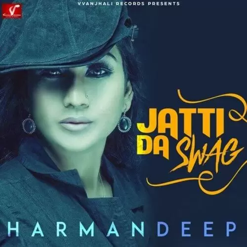 Jatti Da Swag Harmandeep Mp3 Download Song - Mr-Punjab