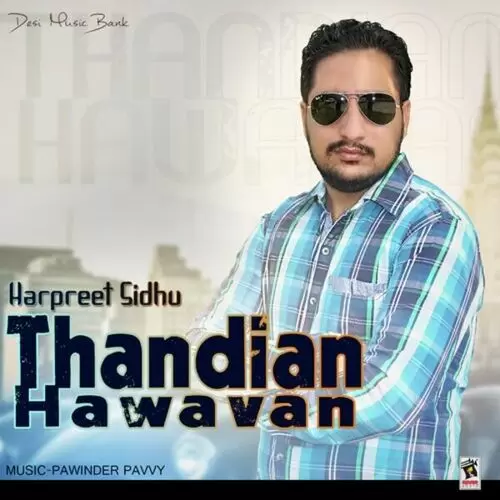 Thandian Hawavan Harpreet Sidhu Mp3 Download Song - Mr-Punjab