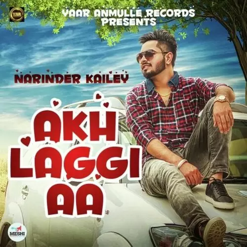 Akh Laggi Aa Narinder Kailey Mp3 Download Song - Mr-Punjab