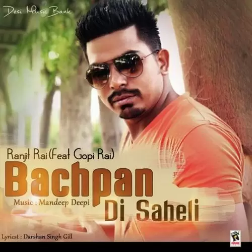 Bachpan Di Saheli Ranjit Rai Mp3 Download Song - Mr-Punjab