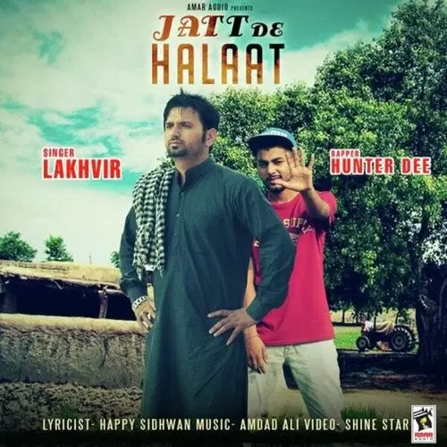Jatt De Halaat Lakhvir Mp3 Download Song - Mr-Punjab
