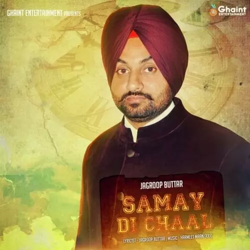 Samay Di Chaal Jagroop Buttar Mp3 Download Song - Mr-Punjab