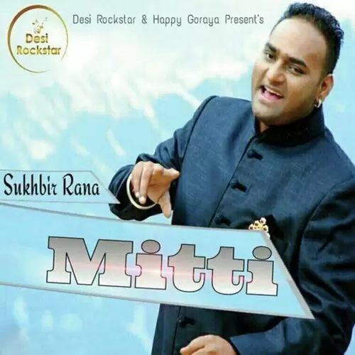 Mitti Sukhbir Rana Mp3 Download Song - Mr-Punjab