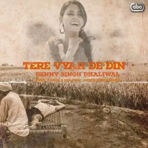 Tere Vyah De Din Benny Dhaliwal with K-Singh Mp3 Download Song - Mr-Punjab