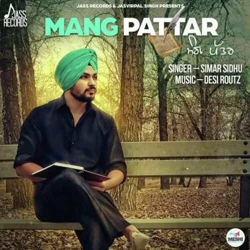 Mang Pattar Simar Sidhu Mp3 Download Song - Mr-Punjab