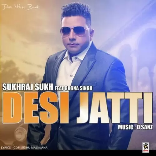 Desi Jatti Sukhraj Sukh Mp3 Download Song - Mr-Punjab