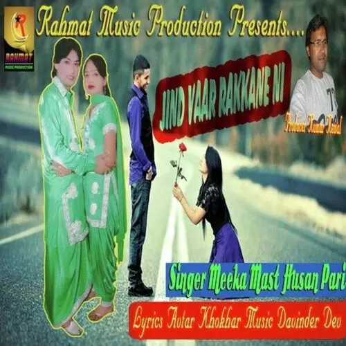 Jind Vaar Rakkane Ni Meeka Mast Mp3 Download Song - Mr-Punjab