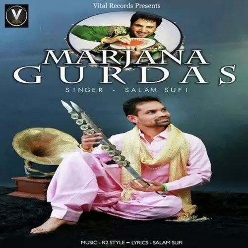 Marjana Gurdas Salam Sufi Mp3 Download Song - Mr-Punjab