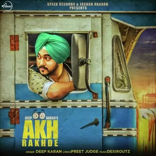 Akh Rakhde Deep Karan Mp3 Download Song - Mr-Punjab