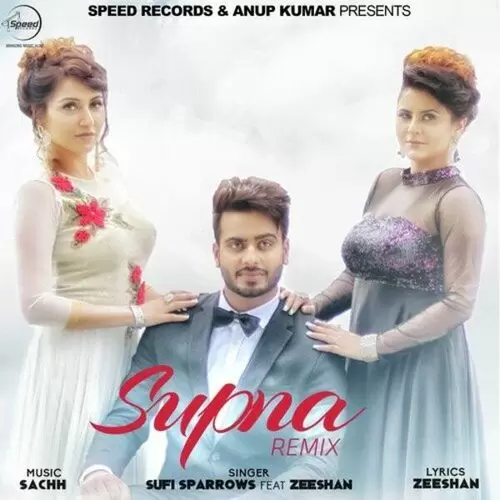 Supna Remix Sufi Sparrows Mp3 Download Song - Mr-Punjab