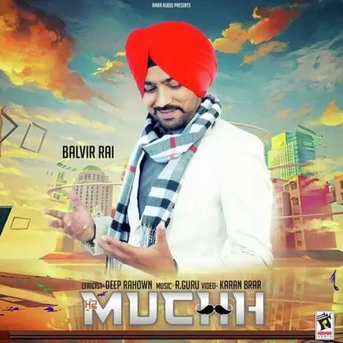 Muchh balvir rai Mp3 Download Song - Mr-Punjab