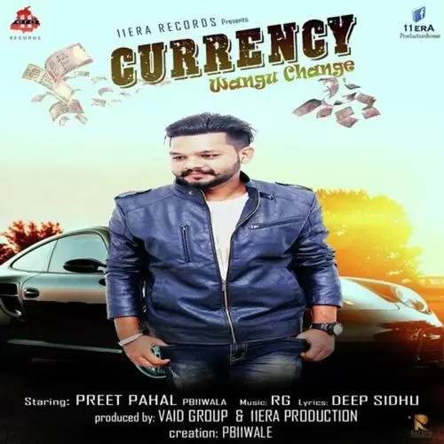 Currency Wangu Change Preet Pahal PB11 Wala Mp3 Download Song - Mr-Punjab