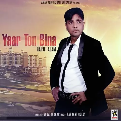 Yaar To Bina Harjit Alam Mp3 Download Song - Mr-Punjab