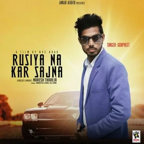 Rusiya Na Kar Sajna Gurpreet Mp3 Download Song - Mr-Punjab