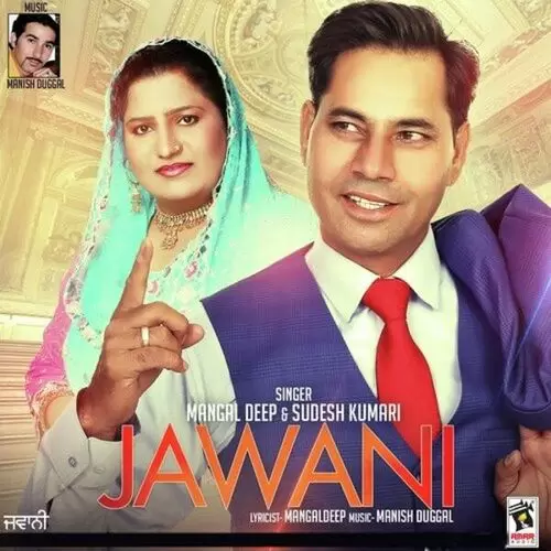 Jawani Mangaldeep Mp3 Download Song - Mr-Punjab