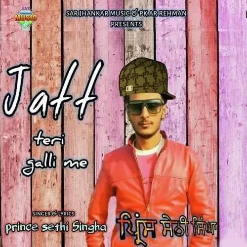 Jatt Teri Galli Me Prince Sethi Singha Mp3 Download Song - Mr-Punjab