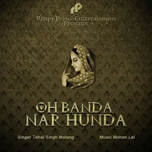 Oh Banda Nar Hunda Tehal Singh Malang Mp3 Download Song - Mr-Punjab