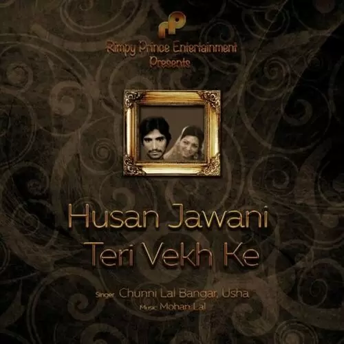 Husan Jawani Teri Vekh Ke Chuni Lal Bangar Mp3 Download Song - Mr-Punjab