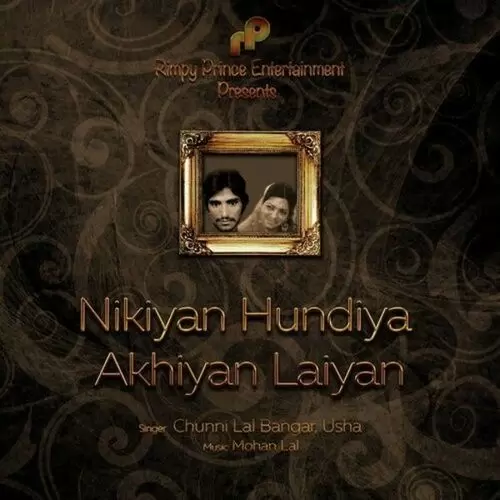Nikiyan Hundiya Akhiyan Laiyan Chuni Lal Bangar Mp3 Download Song - Mr-Punjab