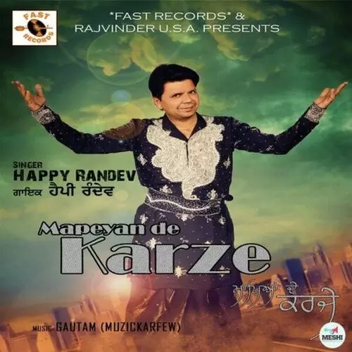 Mapeyan De Karze Happy Randev Mp3 Download Song - Mr-Punjab